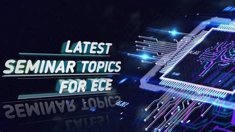 seminar topics electronics engineering|Latest Seminar Topics for ECE in 2024 (Updated).